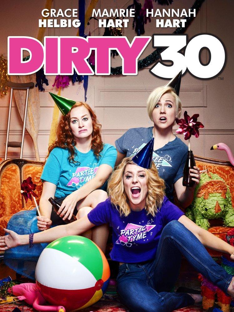 Dirty 30 (2016)