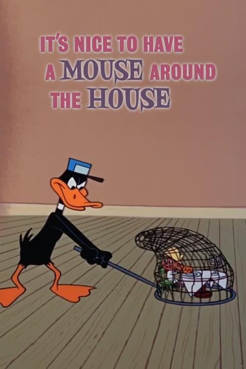 It's Nice to Have a Mouse Around the House (S)