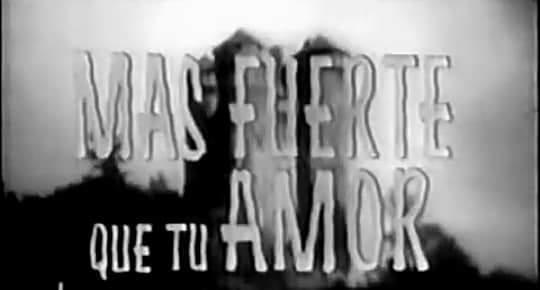 Más fuerte que tu amor (TV Series)