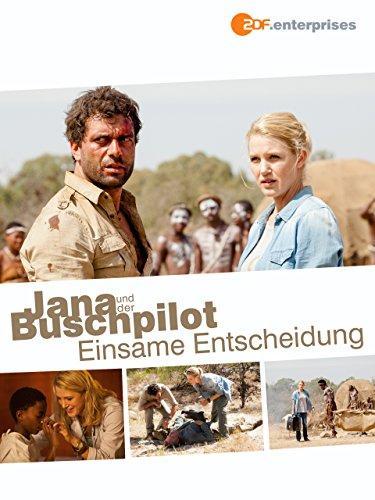 Jana und der Buschpilot - Einsame Entscheidung (TV)