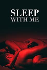 Sleep with Me