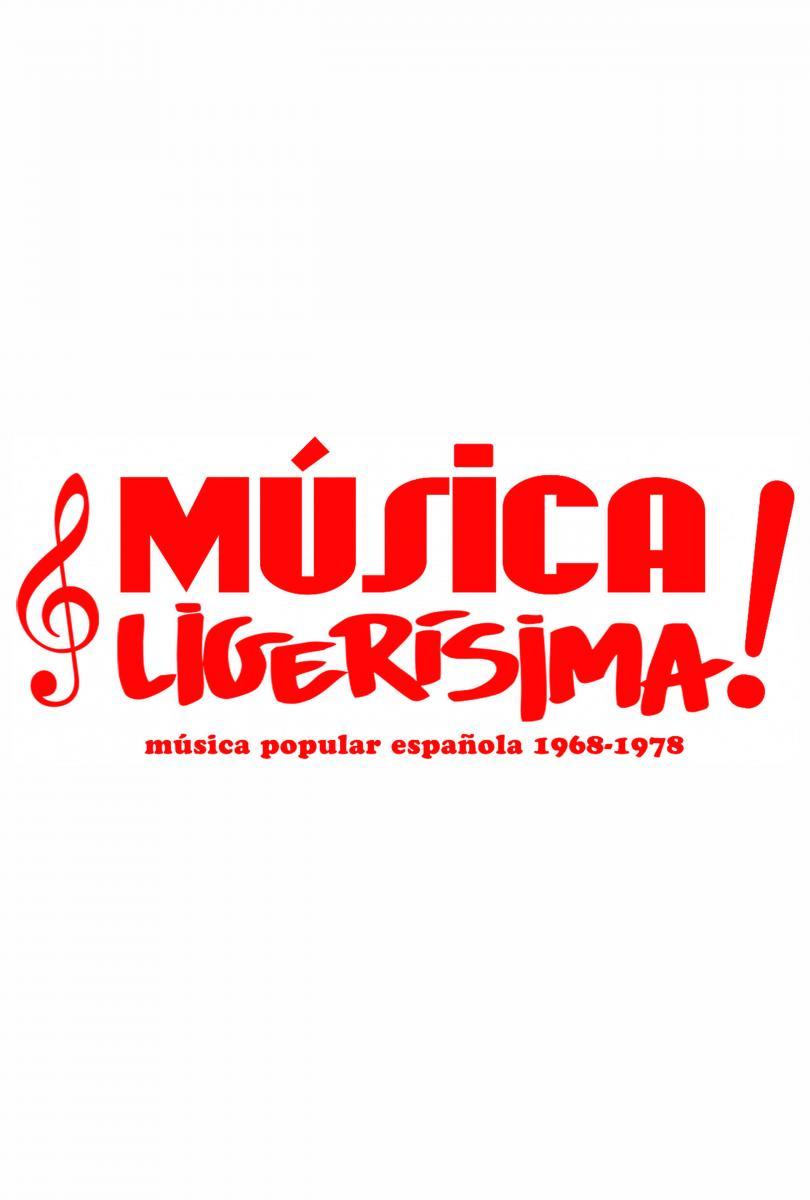 Música ligerísima: Música popular española 1968-1978