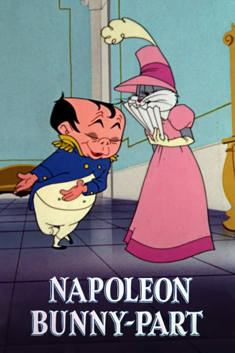 Bugs Bunny: Napoleon Bunny-Part (S)