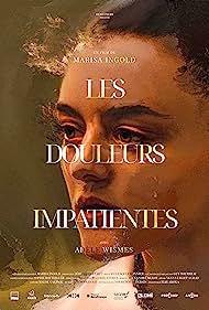 Les Douleurs Impatientes (S)