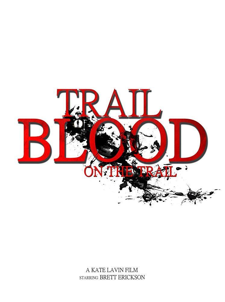 Trail of Blood On the Trail