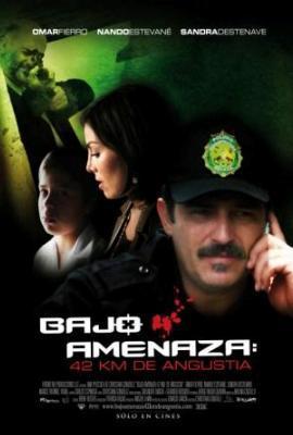 Bajo amenaza: 42 km. de angustia (2009)