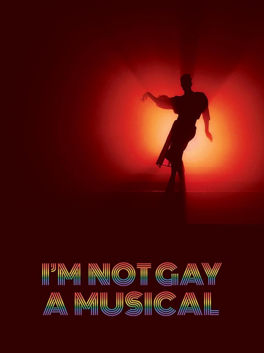 I'm Not Gay: A Musical