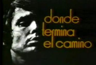 Donde termina el camino (Serie de TV)