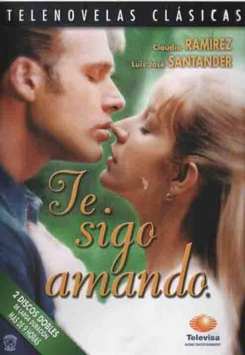 Te sigo amando (Serie de TV)