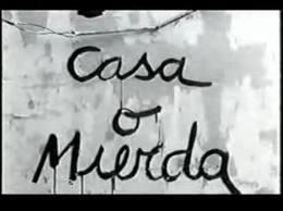 Casa o mierda (C)