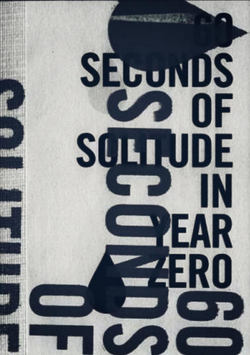 60 Seconds of Solitude in Year Zero