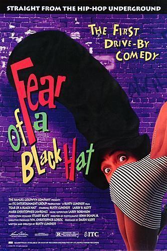 Fear of a Black Hat (Miedo a un sombrero negro)