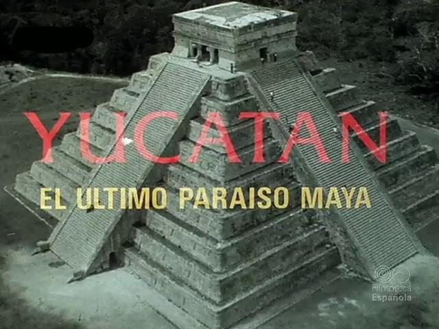 Yucatán, el último paraíso maya (S)