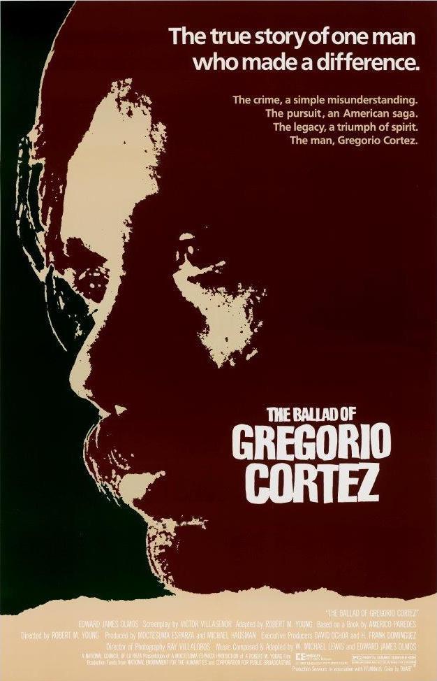 The Ballad of Gregorio Cortez