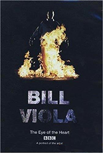 Bill Viola: The Eye of the Heart