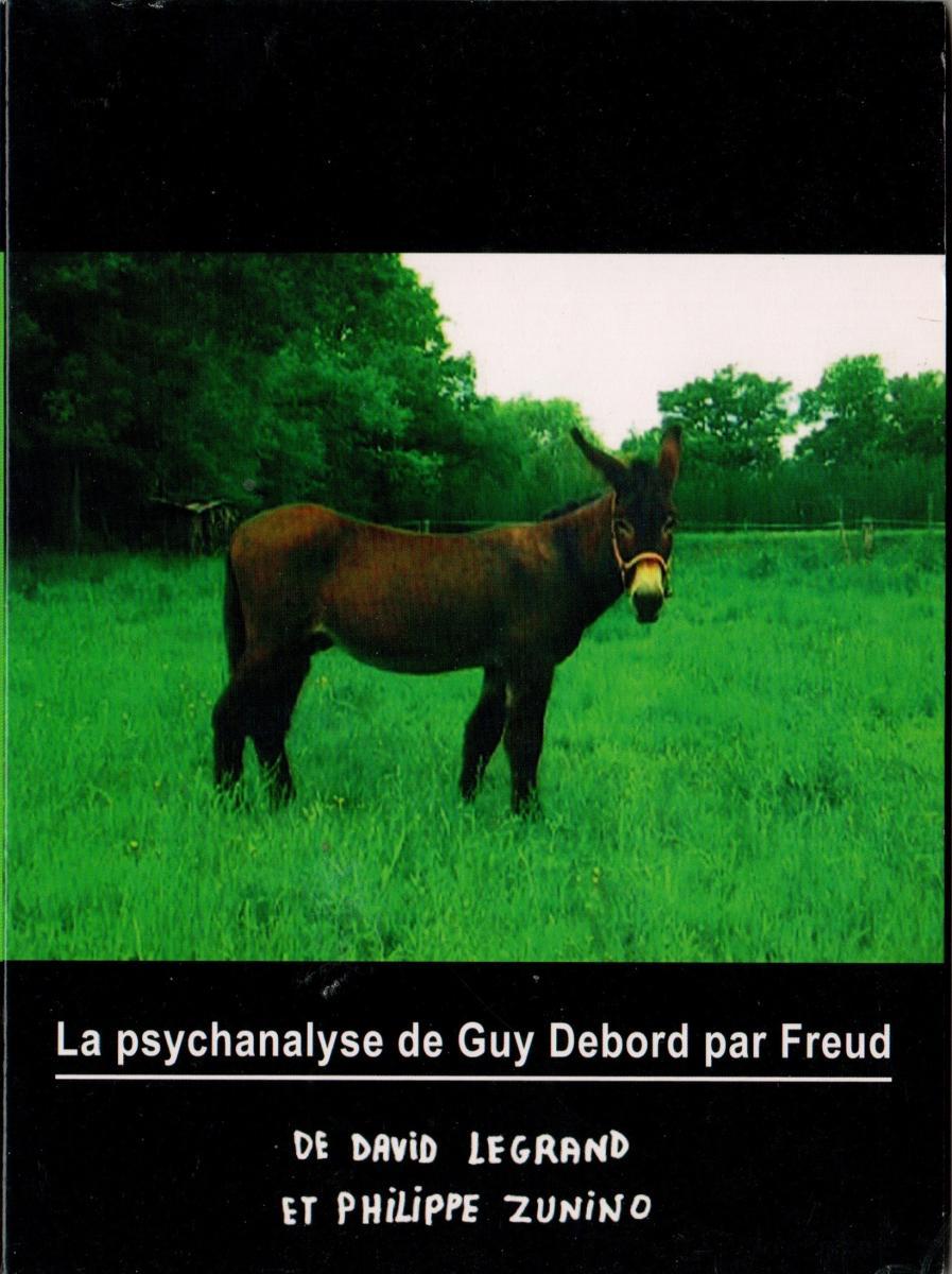 La Psychanalyse de Guy Debord par Freud