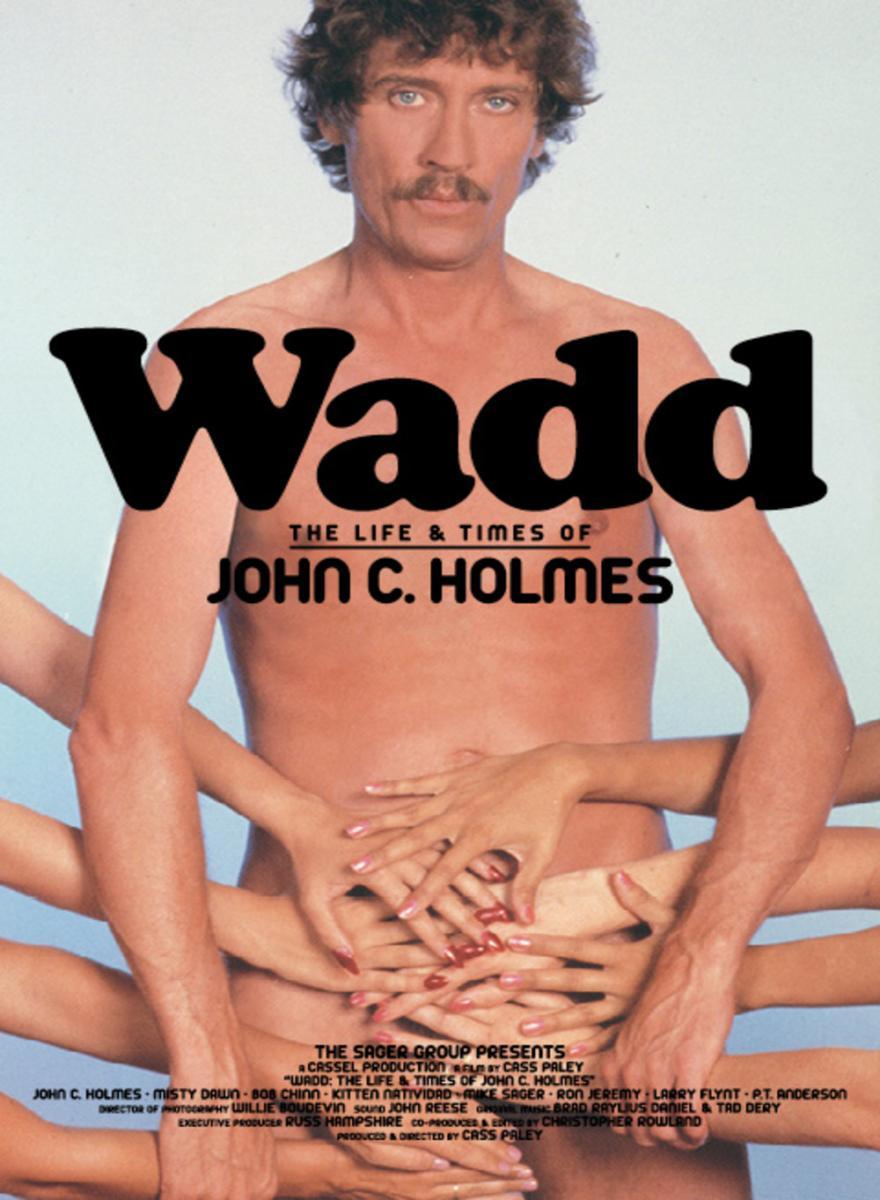 Wadd: The Life & Times of John C. Holmes