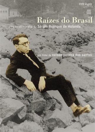 Raízes do Brasil: Uma Cinebiografia de Sérgio Buarque de Hollanda