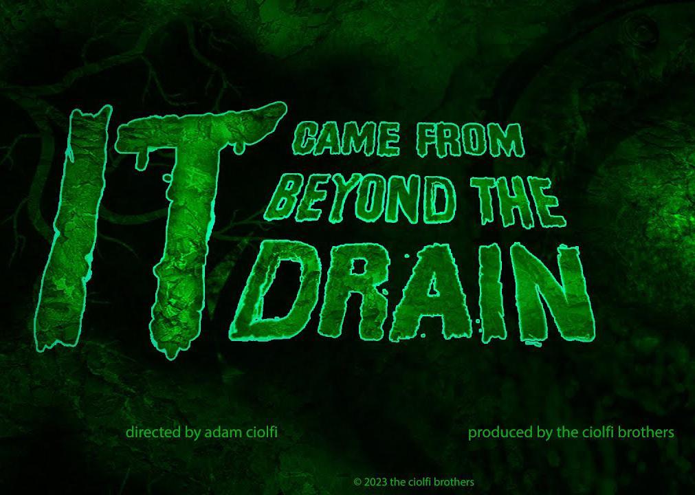 IT Came From Beyond The Drain (C)