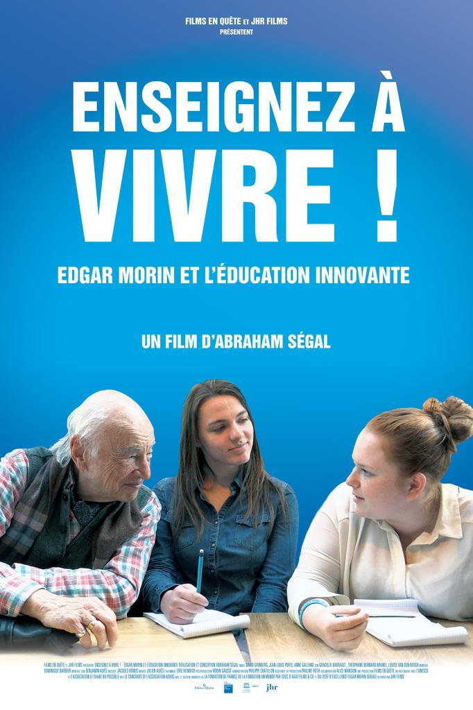 Enseignez à vivre! Edgar Morin et l'Education Nationale