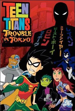 Teen Titans: Trouble in Tokyo