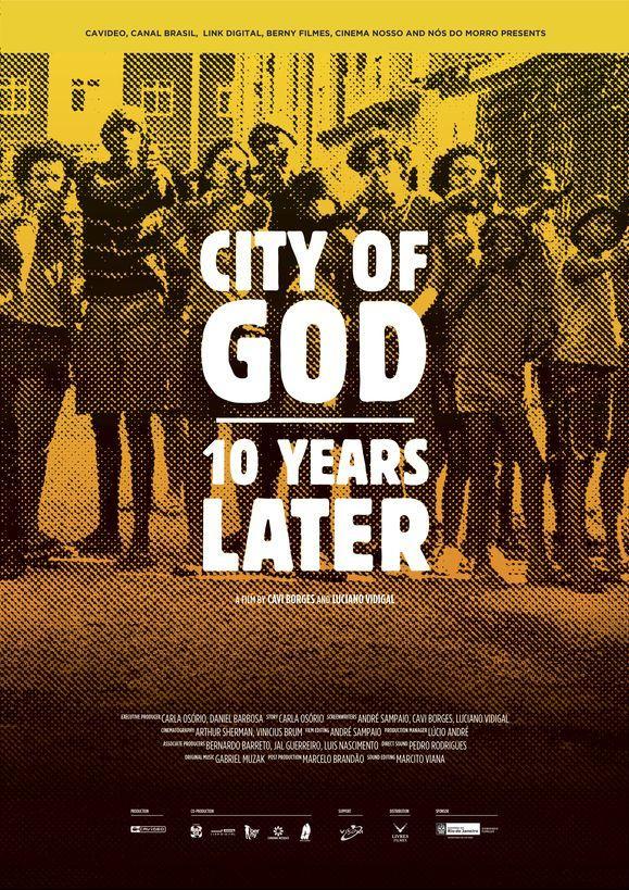 City of God - 10 Years Later