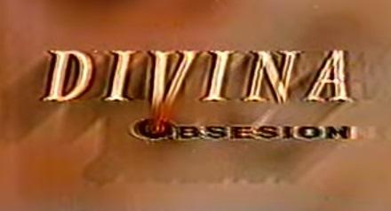 Divina obsesión (Serie de TV)