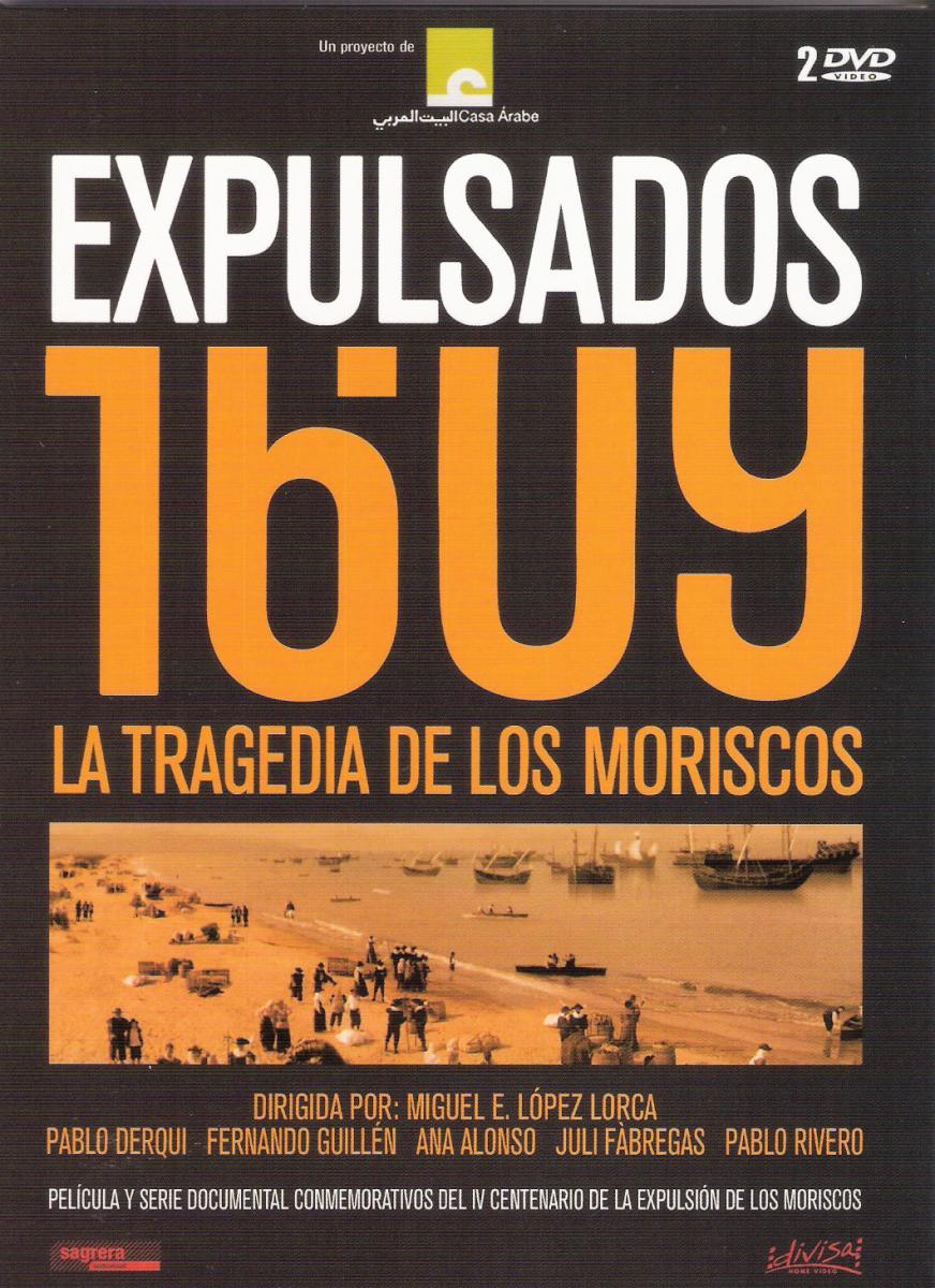 Expulsados 1609, la tragedia de los moriscos