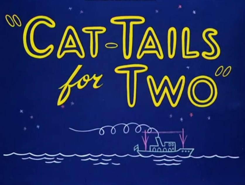 Cat-Tails for Two (S)