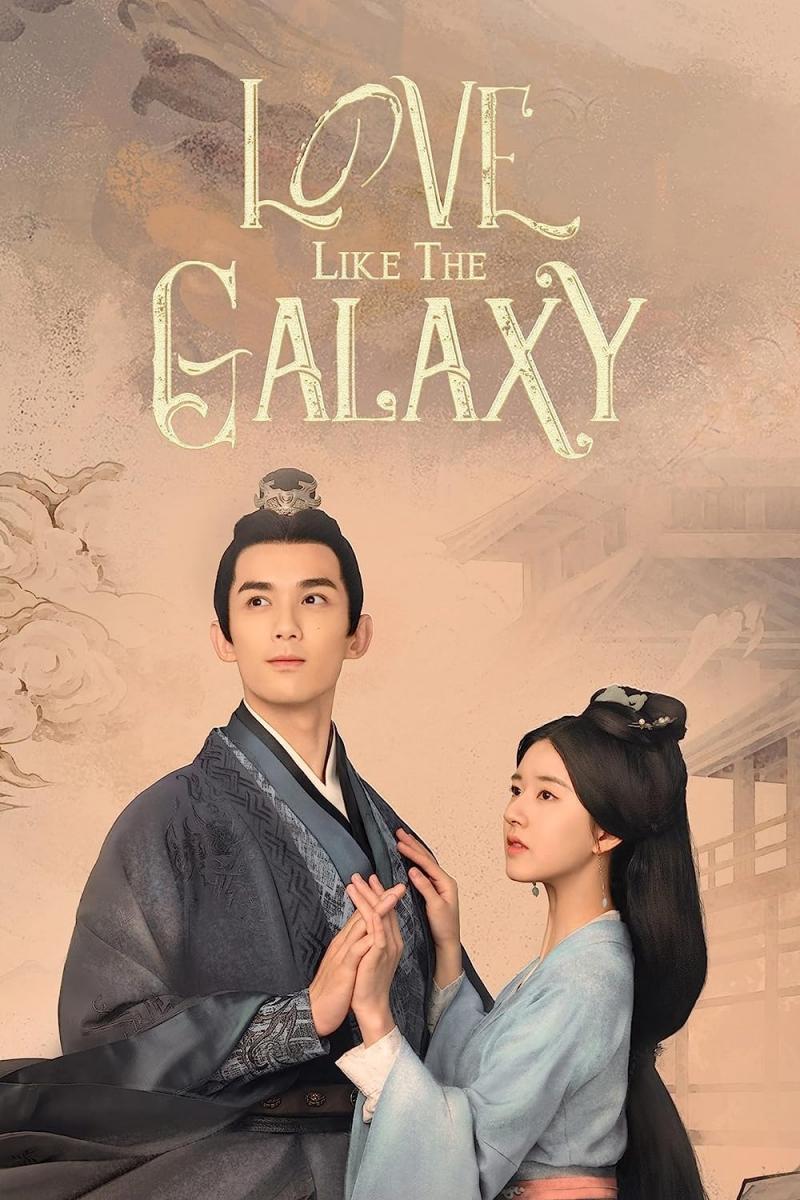 Love Like the Galaxy (Serie de TV)