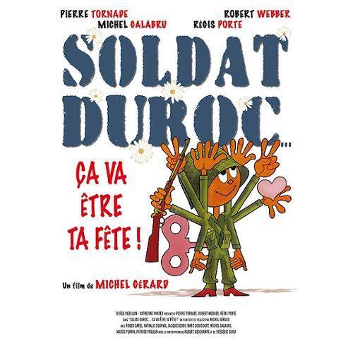 Soldat Duroc, ça va être ta fête!