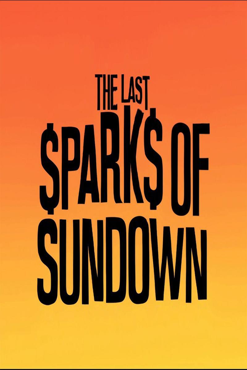 The Last Sparks of Sundown