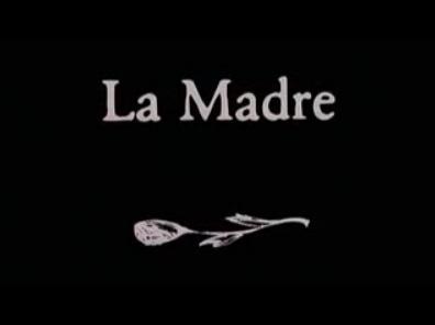 La madre (C)