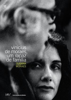 Vinicius de Moraes, Um Rapaz de Família