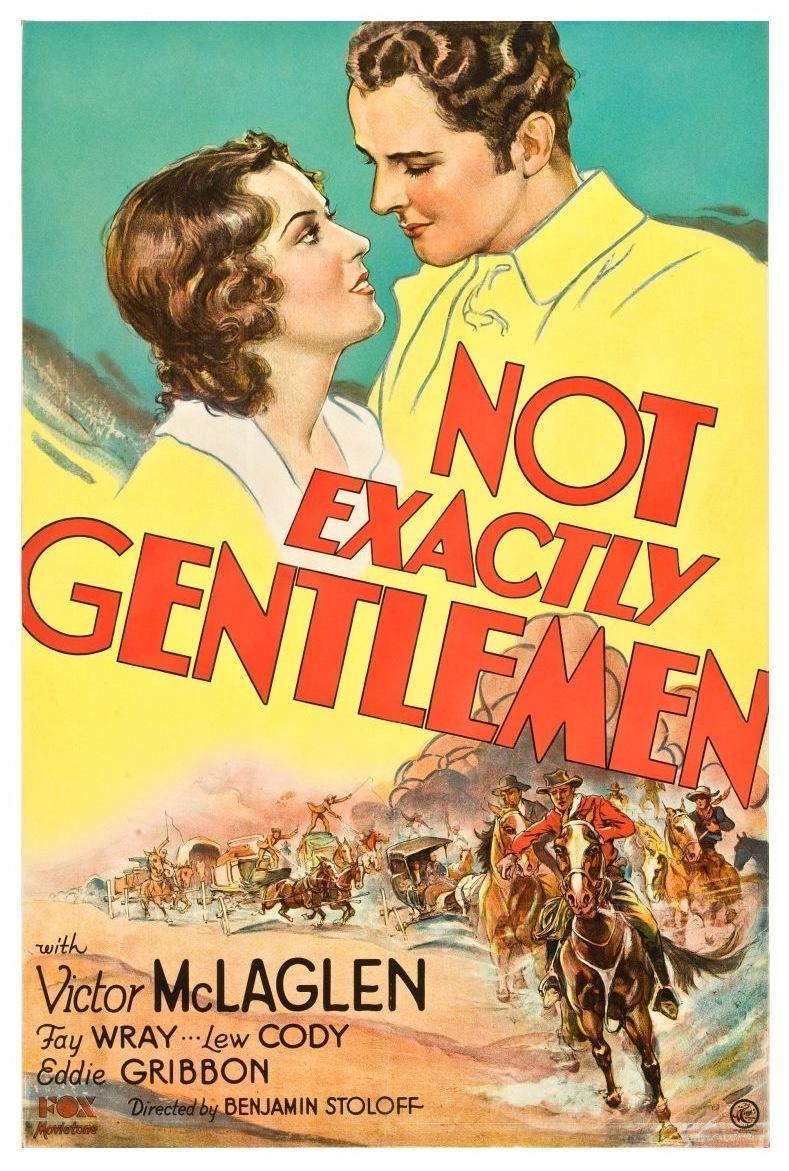 Not Exactly Gentlemen