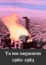 Ya nos saquearon (1980-1984)