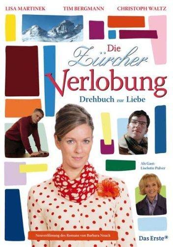 Die Zürcher Verlobung - Drehbuch zur Liebe (TV)