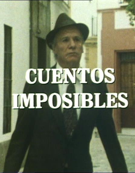 Cuentos imposibles (TV Series)