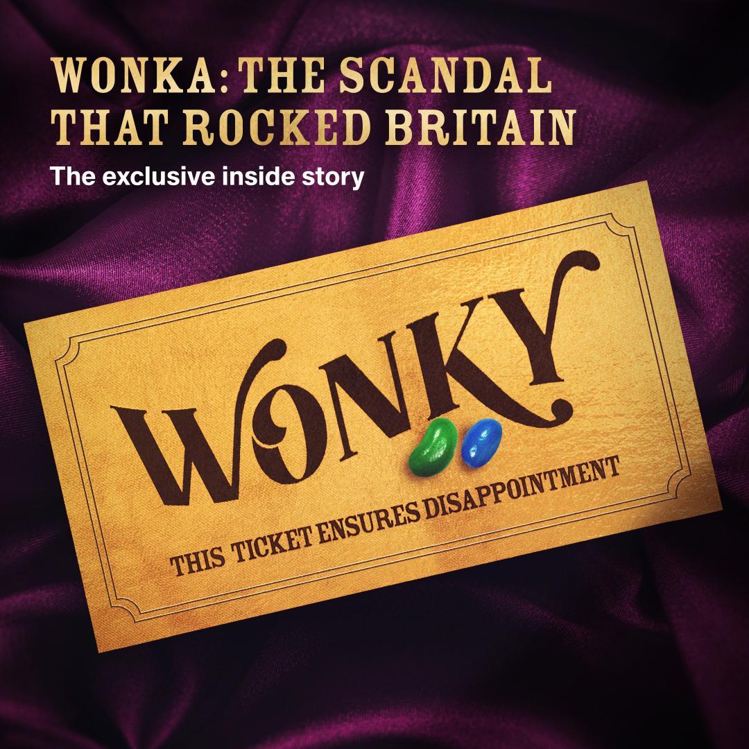 Wonka: The Scandal That Rocked Britain