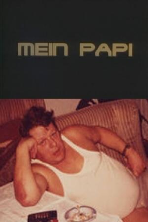 Mein Papi (S)