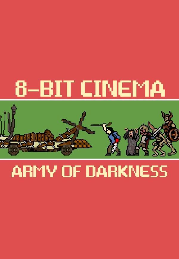 8 Bit Cinema: El ejército de las tinieblas (C)