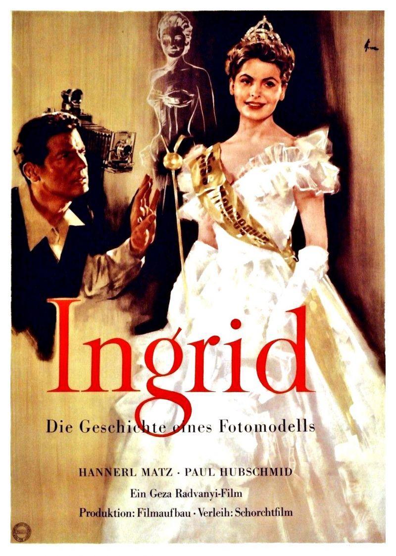 Ingrid - Die Geschichte eines Fotomodells