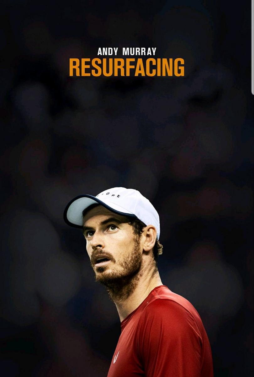 Andy Murray: Resurfacing