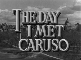 The Day I Met Caruso (TV)