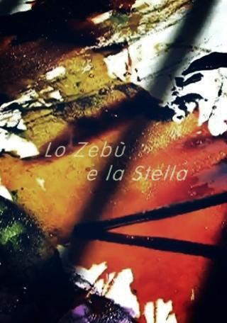 Lo zebù e la stella (S)