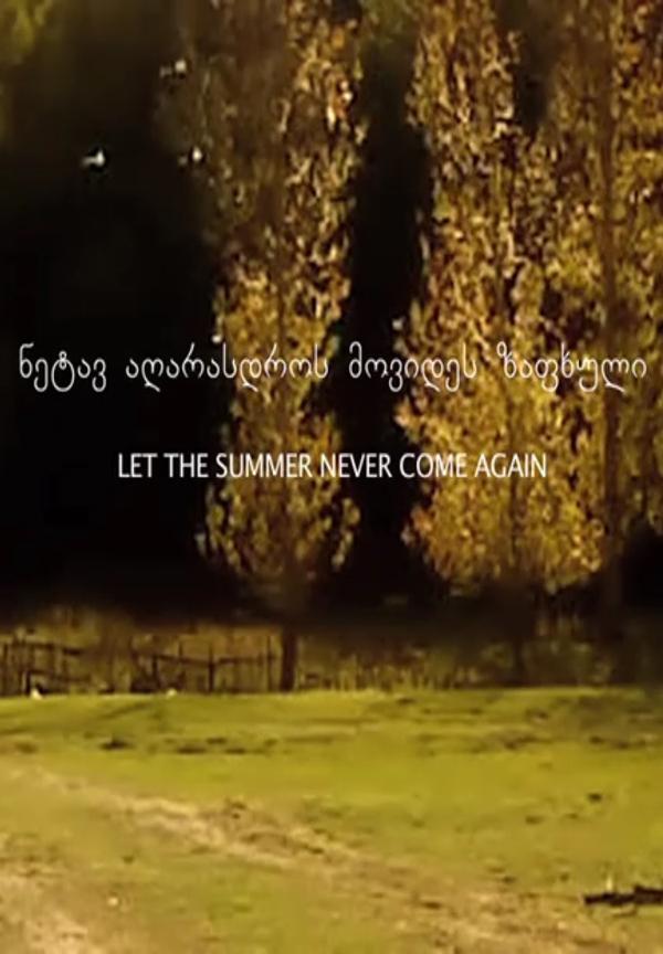 Let the Summer Never Come Again