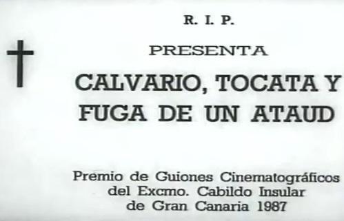 Calvario, tocata y fuga de un ataúd (C)