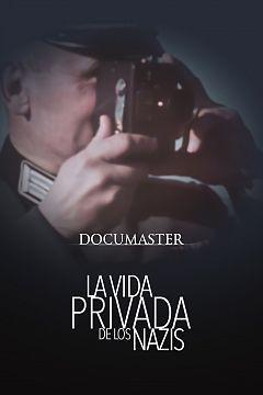 La vida privada de los nazis (Miniserie de TV)