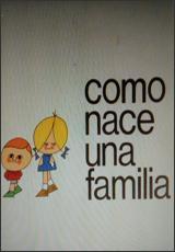 Cómo nace una familia (C)