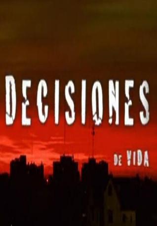 Decisiones de vida (Serie de TV)